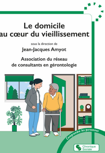 Le domicile au coeur du vieillissement de Jean-Jacques Amyot (livre)