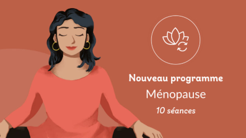 La méditation comme alliée pour mieux vivre la ménopause