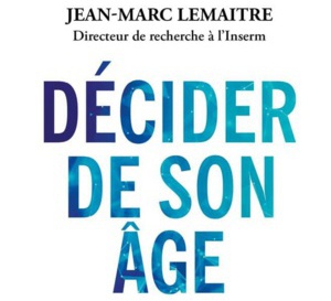 Décider de son âge, de Jean-Marc Lemaître : jusqu'où repousser les limites ?