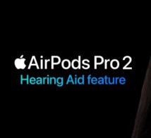 La nouvelle fonctionnalité Hearing Aid des AirPods Pro 2  ©Apple