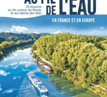 Au fil de l'eau : découvrez un nouveau livre sur les croisières en France et en Europe